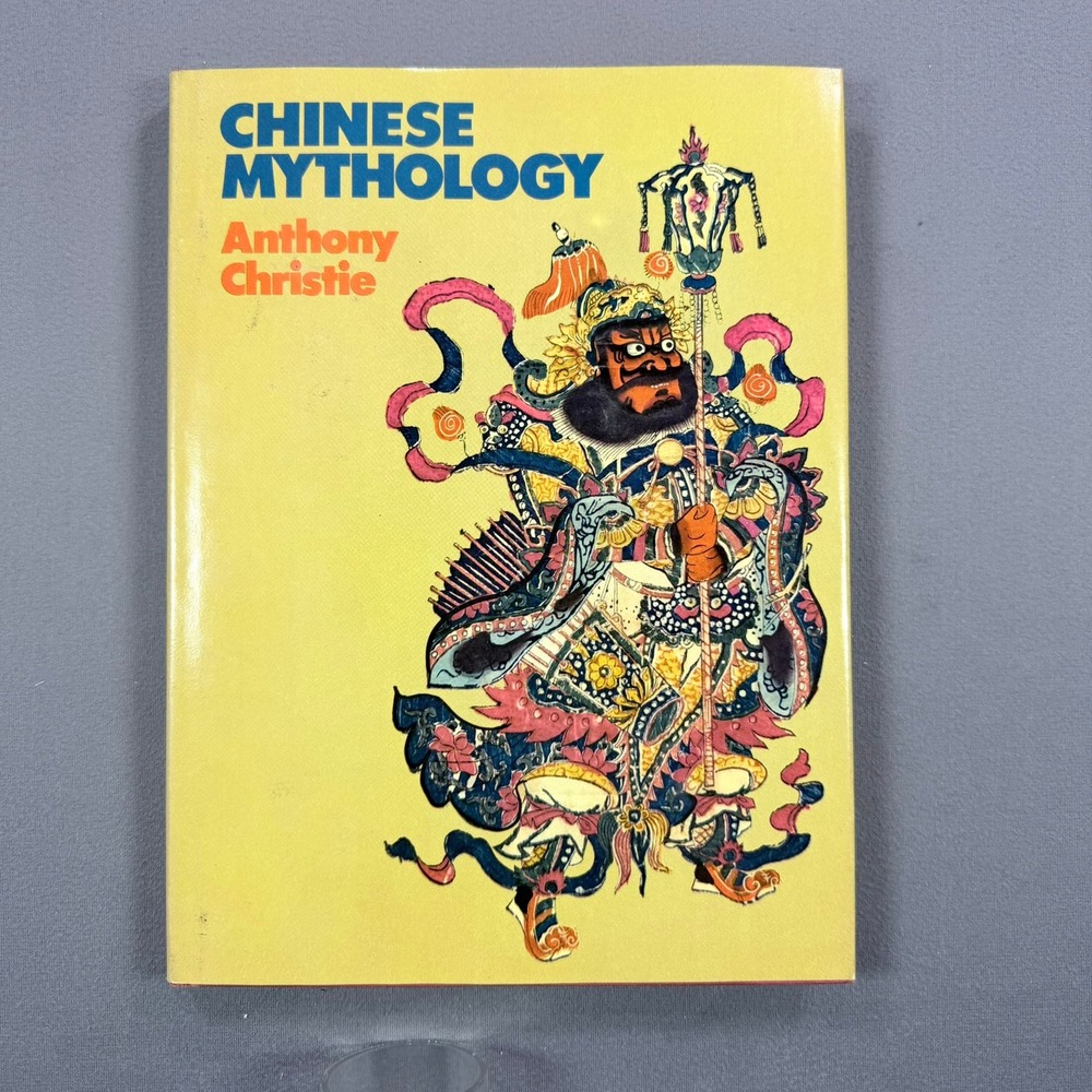 Anthony Christie Chinese Mythology Hardcover 1973 2nd Impression History Art
